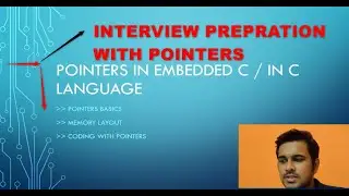 Pointers Concepts in C || Interview Preparation || Embedded 
