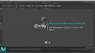 How To Navigate in Maya | Mapping Shortcuts | Beginner's Guide To Vray For Maya