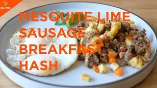 Mesquite Lime Sausage Breakfast Hash