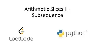 Leetcode - Arithmetic Slices II - Subsequence (Python)