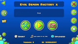 [VERIFIED] (extreme demon) Evil Demon Factory X by cribblefruit
