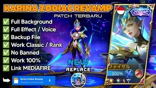 NEW | Script Skin Karina Zodiac Revamp No Password | Full Effect Voice Patch Terbaru
