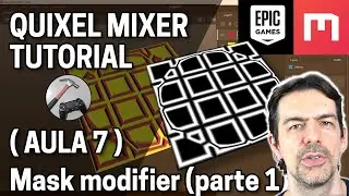 Quixel Mixer Tutorial (Aula 7) [mask modifier parte1]
