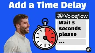 How to Add a Time Delay in Voiceflow | Step-by-Step Guide