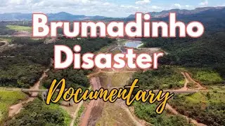 A brief History of The Brumadinho Disaster Documentary