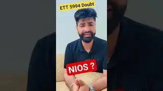 ETT 5994|| NIOS Doubt ਦਾ ਇੱਕ Appropriate Answer|| Valid or Not? 