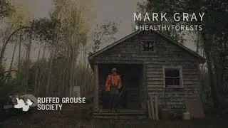#HealthyForests - Mark Gray - RGS and Project Upland