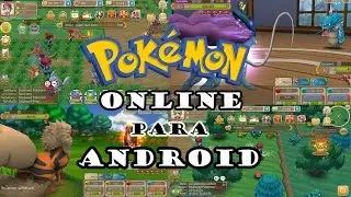 DESCARGAR POKEMON ONLINE 3D PARA ANDROID GRATIS 2017