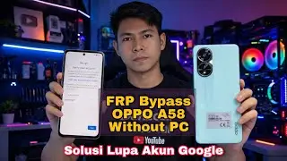 Bypass FRP OPPO A58 Without PC | Unlock OPPO A58 Forgot Google Account New Method 2026