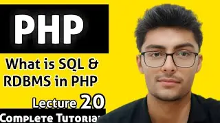 Using RDBMS & SQL With PHP | What is SQL | SQL | PHP tutorial 