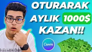 Canva İle Oturarak Hazır Şablon Satıp PARA KAZAN | Canva Para Kazanma
