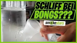 Was bedeutet SCHLIFF bei Bongs??