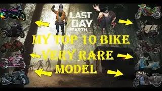 TOP 10 My Bike Very Rare Model - Last Day On Earth 2025