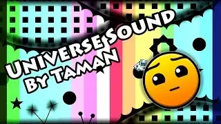 Geometry Dash - Universe Sound (By StarShipGD)