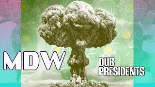 Dub Presidents - Massive Dubstruction Weapons (2014) - Full Album
