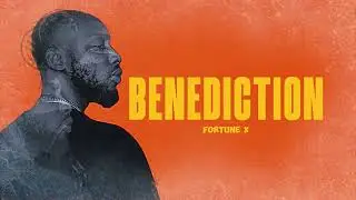 Fortune X (Apostle Joshua Selman) - Benediction (Lyric Visualizer)