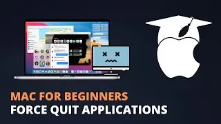 Mac For Beginners 2021 - Force Quit Applications on Mac (MacOS Big Sur)