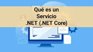 Qué es  un Servicio en .NET (.NET Core)