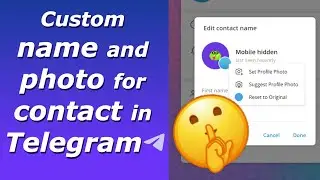 Edit Telegram contact name, set custom profile picture for contact, suggest contact user picture