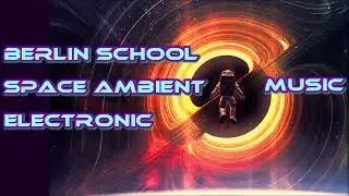 Berlin School Space Ambient - is Alternative Electronic Music HD