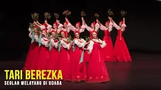Berezka : Tarian Unik Seperti Melayang Di Udara