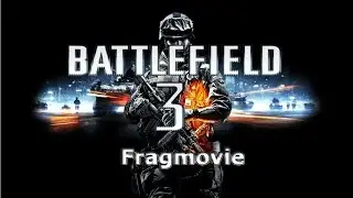 Battlefield 3 fragmovie 