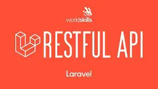 Speed Coding | RESTful API на Laravel | Задание с WorldSkills Russia
