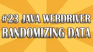 JUnit Selenium WebDriver Tutorial 23 (Randomizing Data) | QAShahin