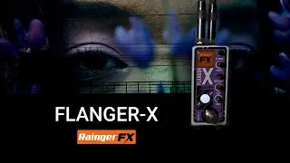 Rainger FX  - FLANGER X