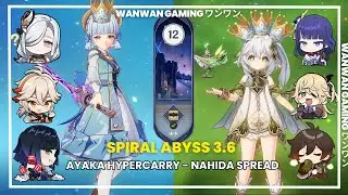 C0 Ayaka Hypercarry and C2 Nahida Spread - Genshin Impact Abyss 3.6 - Floor 12 9 Stars