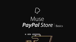 PayPal Muse Store - Basics