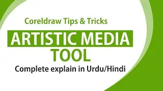 2020 | Coreldraw Tips & Tricks | Artistic Media Tool | by Anas Graphics