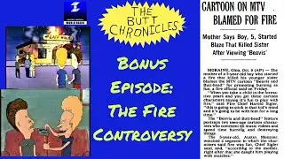 Beavis and Butt-Head’s Fire Controversy | The Butt Chronicles Podcast