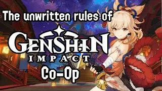The Unwritten Rules of Genshin Impact Co-op