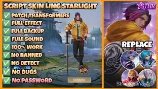 Script Skin Ling Starlight No Password Patch Julian Terbaru 2022 Full Effect