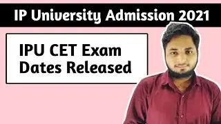 IP University Entrance dates released - IPU CET 2021