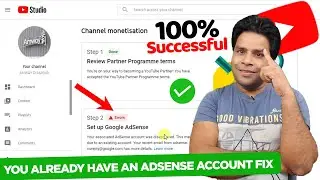 YouTube Monetization Problem Fix | You Already Have An Adsense Account Error | Monetize re-enable