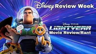Lightyear (2022) Movie Review/Rant (Disney Review Week)