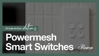 Recommendations: Powermesh Smart Switches