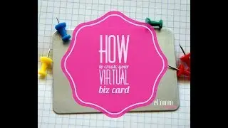 How To Create Your Virtual Business Card - vCard Tutorial - A Powerful Tool to Promote Your Business