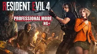 RESIDENT EVIL 4 REMAKE - NG+ Professional Full Game Walkthrough no commentary PS5 4k 60fps