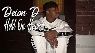 Deion D - Hold On Heaven
