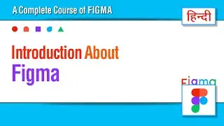 Figma Tutorial in Hindi || Figma UI Design Tutorial in Hindi / Urdu