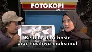 Ngobrol Foto with Mas Boy - Basic Fotografi: (FotoKopi Eps. 1)