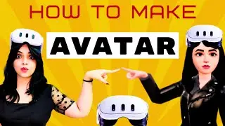 How to Make Avatar || Beginners Guide for New Meta Quest Users