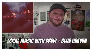 Blue Heaven : Local Music with Drew