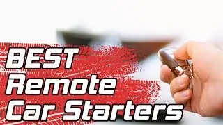 Best Remote Car Starter 2019 - 9 TOP Rated Car Remote Starters