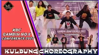 KULBUNG CHOREOGRAPHY~KBC GAMBIH NO.9 CONFERENCE