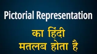 Pictorial Representation Meaning In Hindi, Pictorial Representation