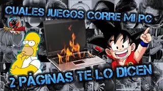 Páginas para saber cuáles JUEGOS corre mi PC